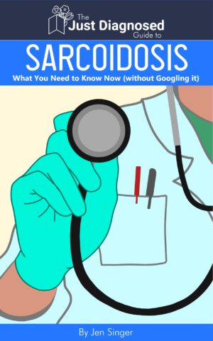 The Just Diagnosed Guide to Sarcoidosis